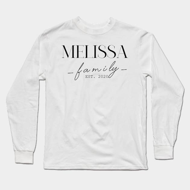 Melissa Family EST. 2020, Surname, Melissa Long Sleeve T-Shirt by ProvidenciaryArtist